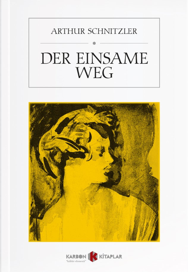 Der Einsame Weg - Arthur Schnitzler kitap kapağı