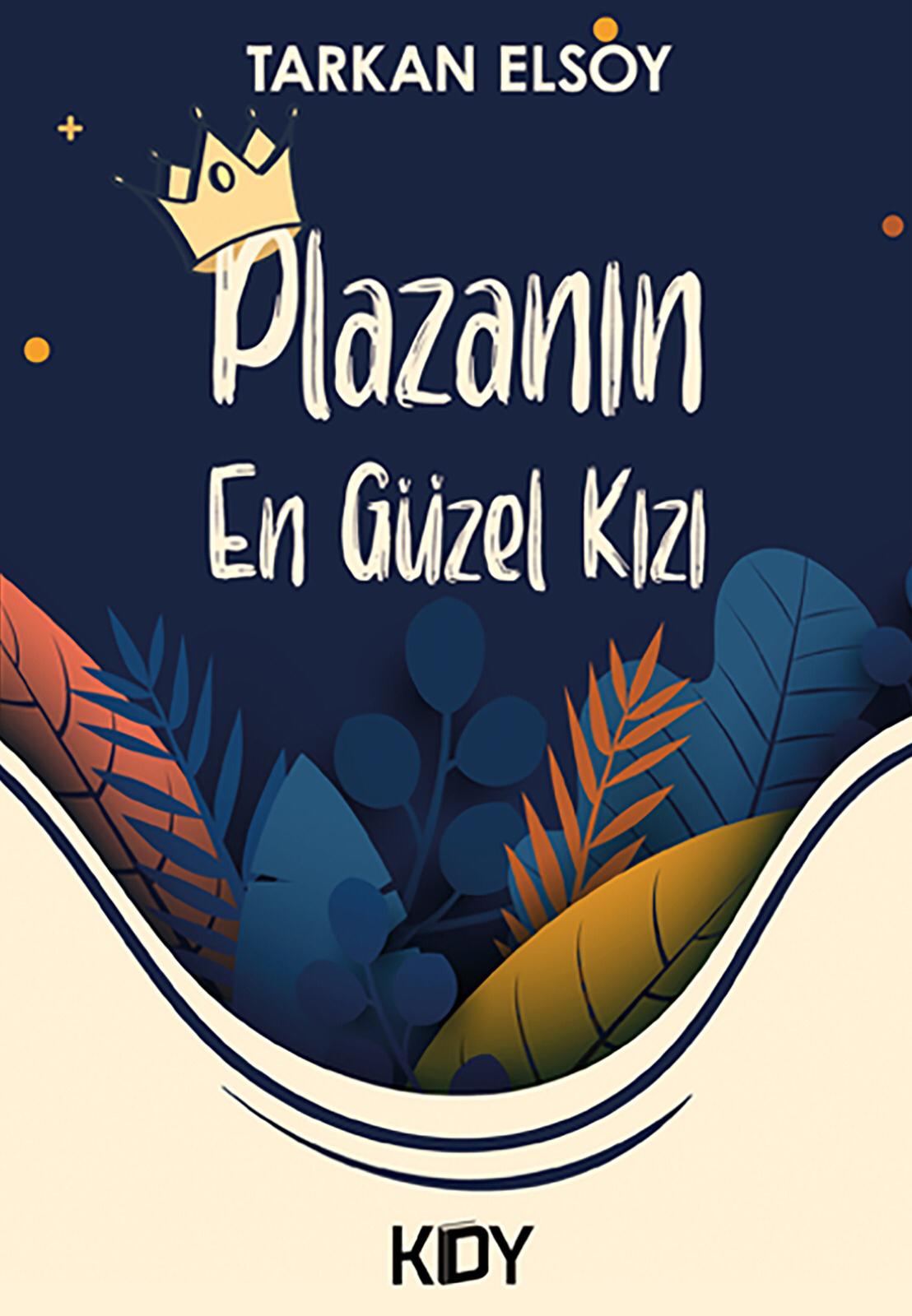 Plazanın En Güzel Kızı - Tarkan Elsoy kitap kapağı