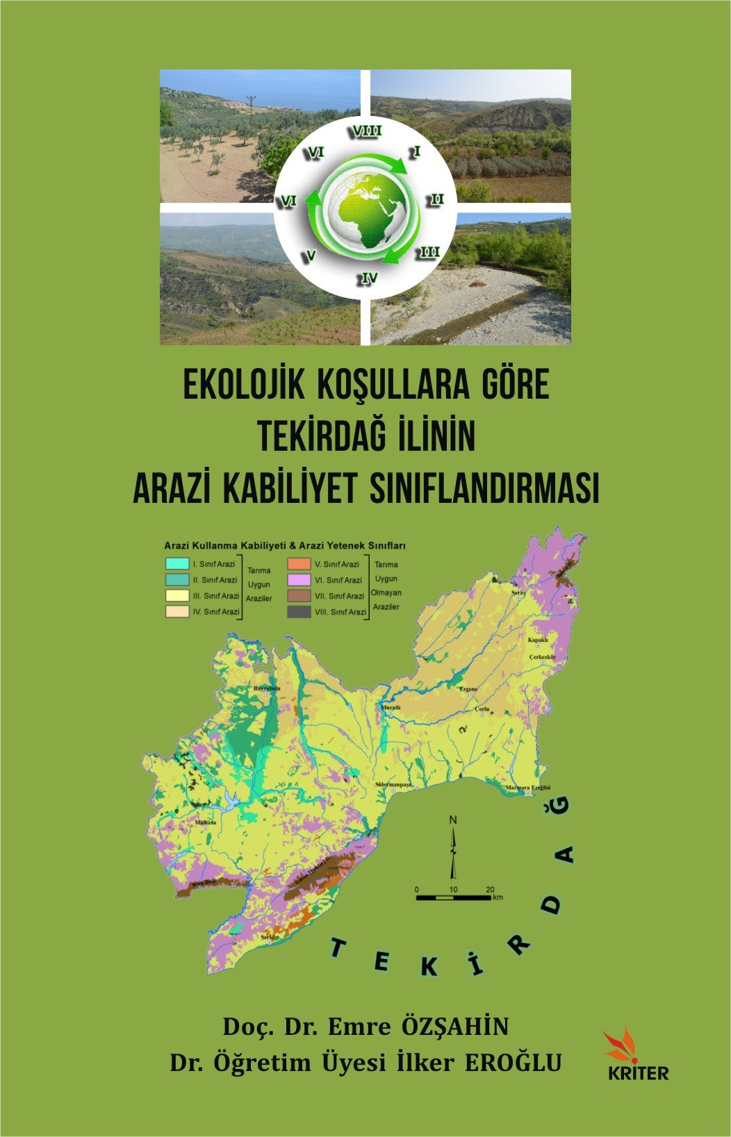 Ekolojik Koşullara Göre Tekirdağ İlinin Arazi Kabiliyet Sınıflandırması - Dr. Emre Özşahin kitap kapağı