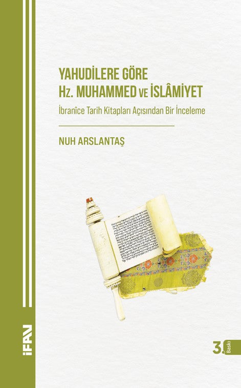 Yahudilere Göre Hz. Muhammed ve İslamiyet İbranice Tarih Kitapları Açısından Bir İnceleme - Nuh Arslantaş kitap kapağı