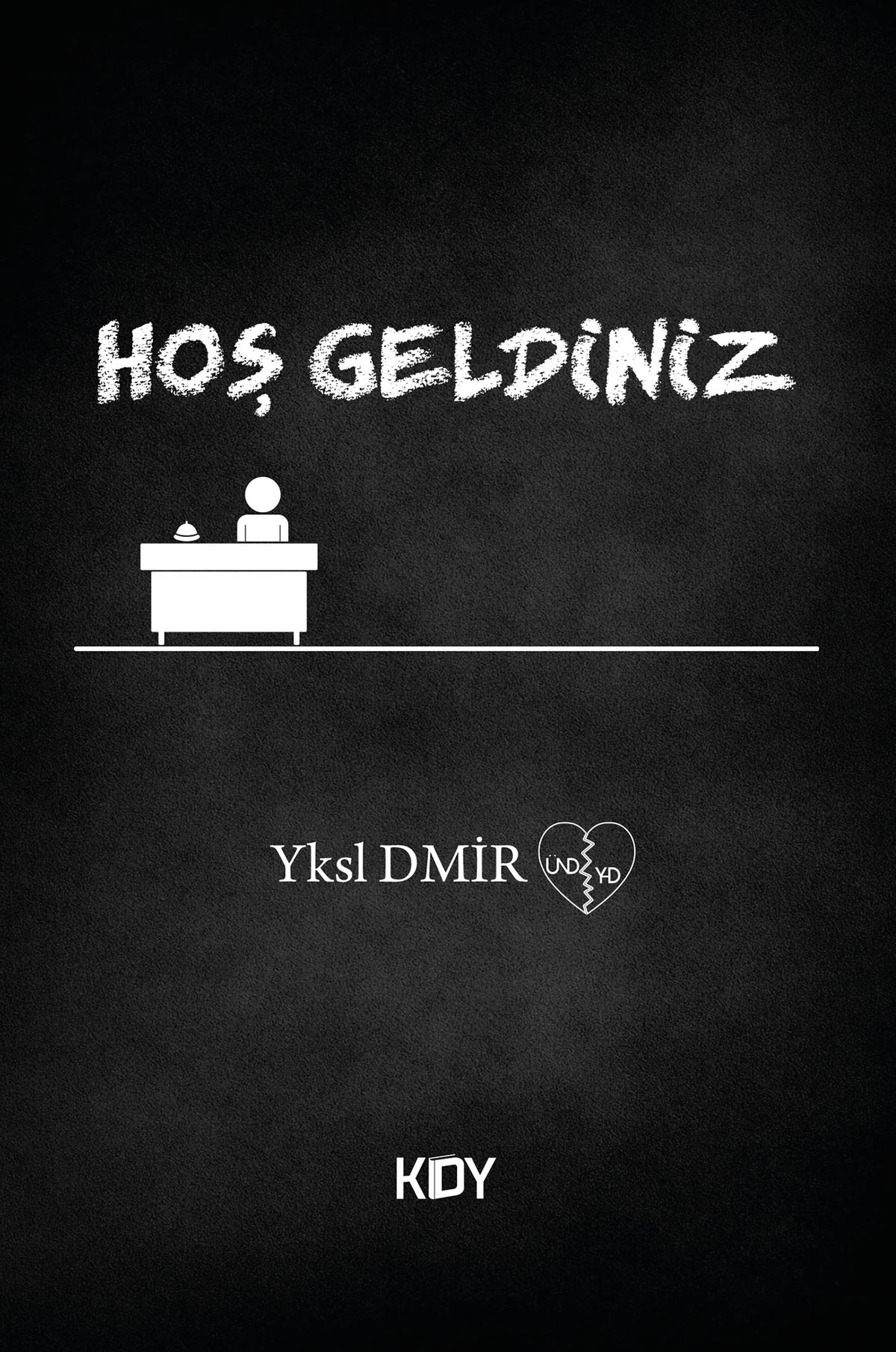 Hoş Geldiniz - Yüksel Demir kitap kapağı