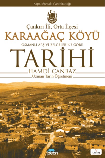 Karaağaç Köyü Tarihi (Çankırı İli, Orta İlçesi) Osmanlı Arşivi Belgelerine Göre - Hamdi Canbaz kitap kapağı