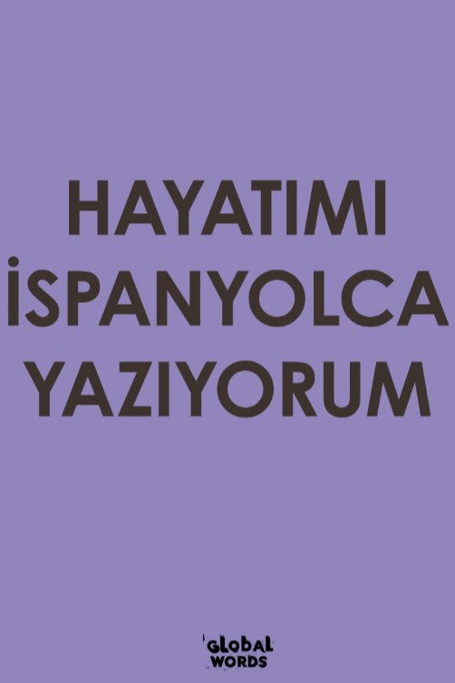 Hayatımı İspanyolca Yazıyorum - Kolektif kitap kapağı