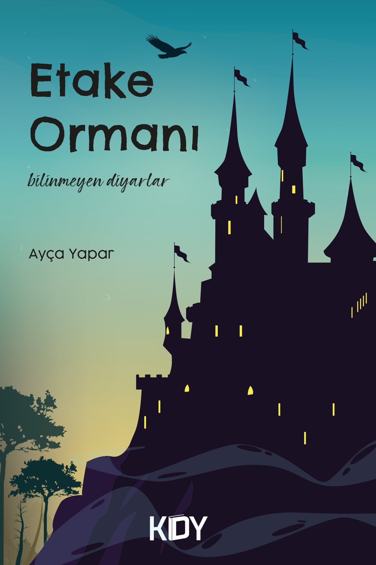 Etake Ormanı - Elif Ayça Yapar kitap kapağı