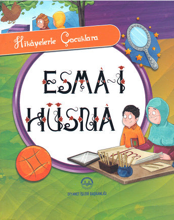 Hikayelerle Çocuklara Esma-i Hüsna - Selcen Yüksel Arvas kitap kapağı