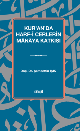 Kur'an'da Harf-i Cerlerin Manaya Katkısı - Şemsettin Işık kitap kapağı