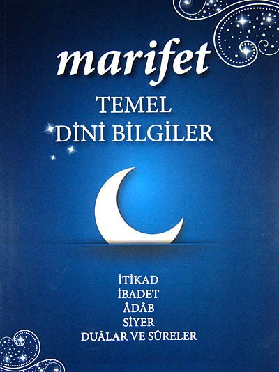 Marifet - Temel Dini Bilgiler İtikad, İbadet, Adab, Siyer, Dualar ve Sureler - Kolektif kitap kapağı