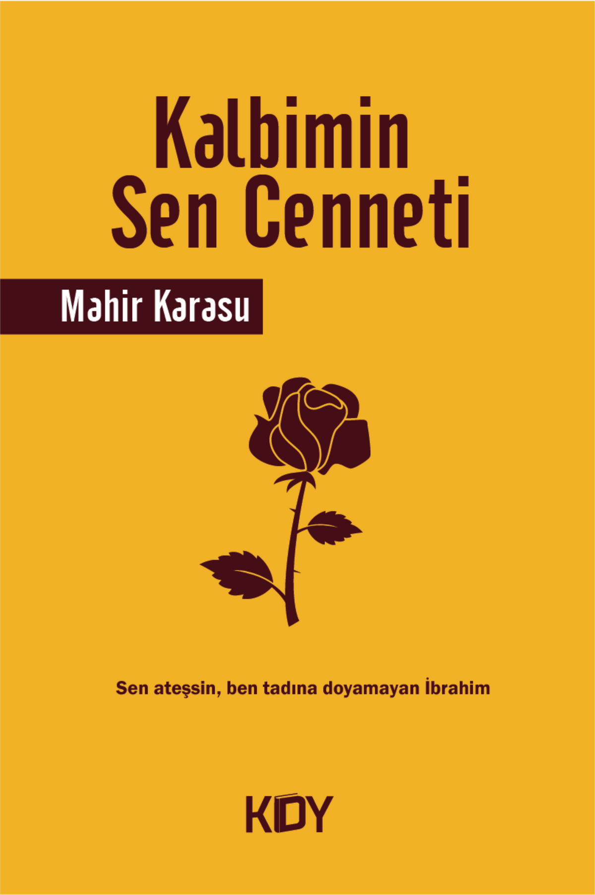 Kalbimin Sen Cenneti - Mahir Karasu kitap kapağı