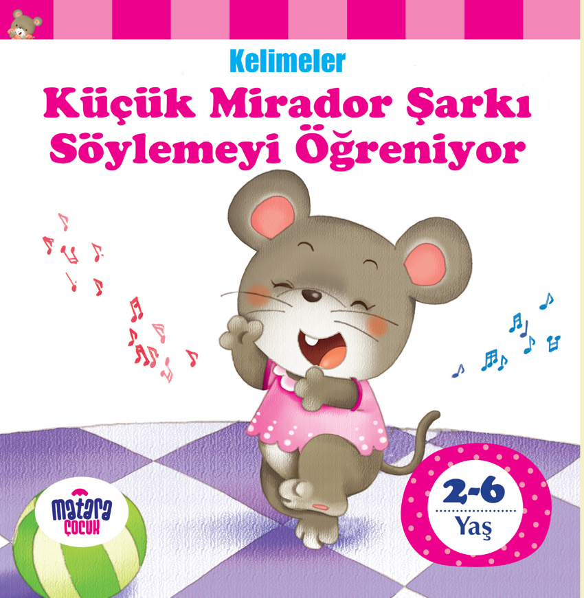 Küçük Mirador Şarkı Söylemeyi Öğreniyor / Kelimeler - Kolektif kitap kapağı