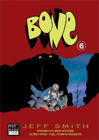Bone 6 / Yaşlı Adamın Mağarası - Jeff Smith kitap kapağı