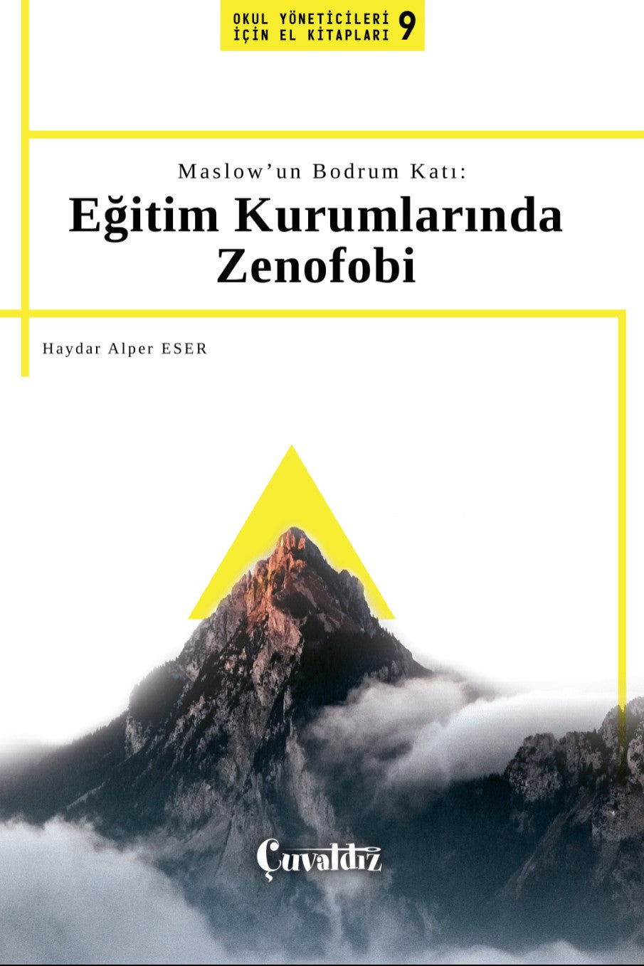 Maslow'un Bodrum Katı: Eğitim Kurumlarında Zenofobi - Haydar Alper Eser kitap kapağı