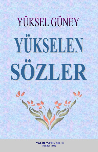 Yükselen Sözler - Yüksel Güney kitap kapağı