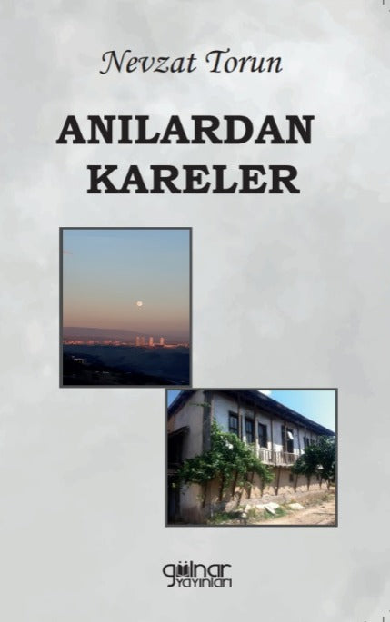 Anılardan Kareler - Nevzat Torun kitap kapağı