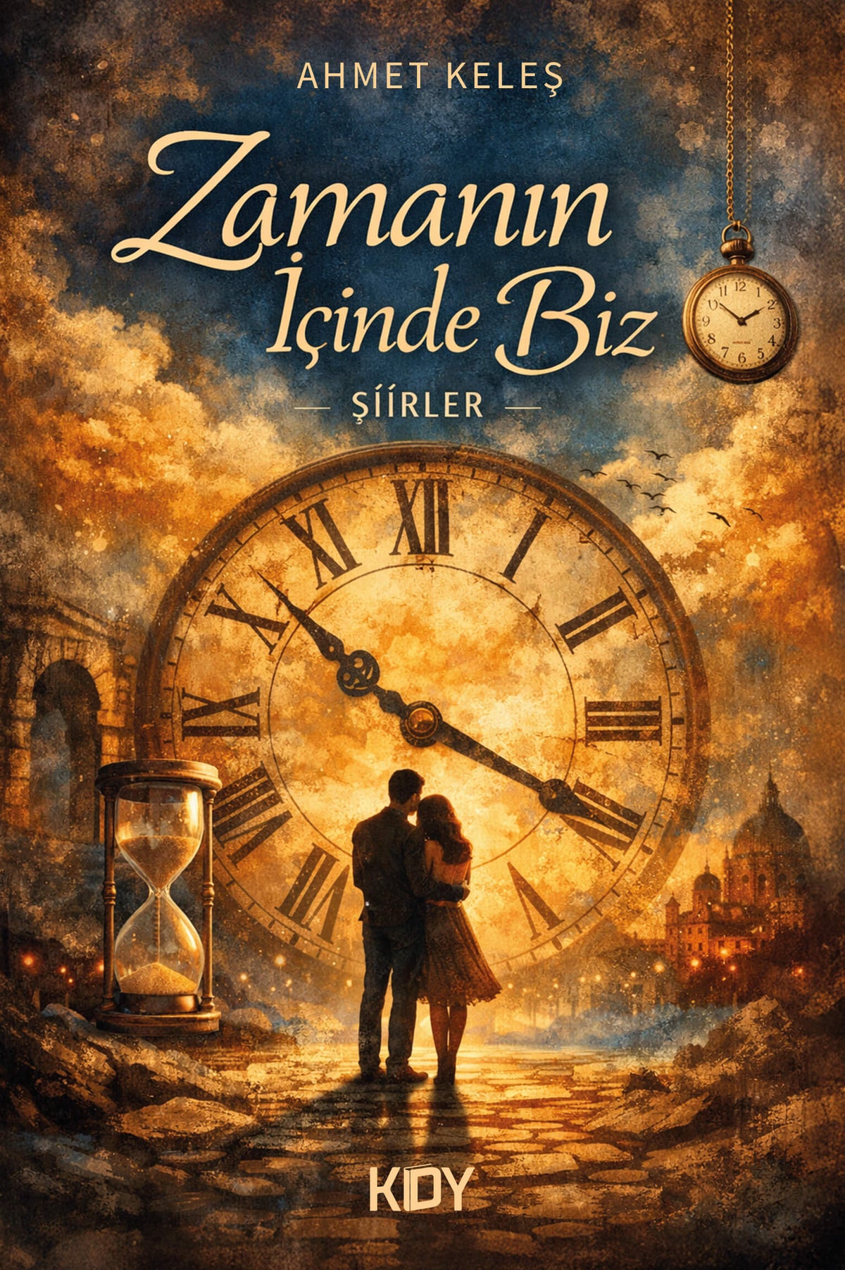 Zamanın İçinde Biz - Ahmet Keleş kitap kapağı