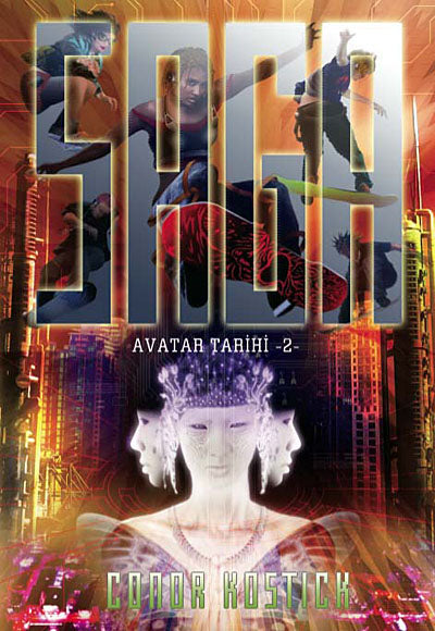Saga / Avatar Tarihi -2 - Conor Kostick kitap kapağı