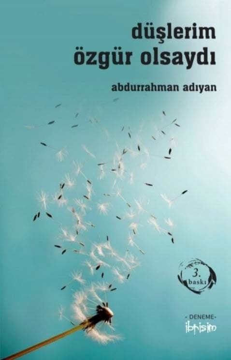 Düşlerim Özgür Olsaydı - Abdurrahman Adıyan kitap kapağı