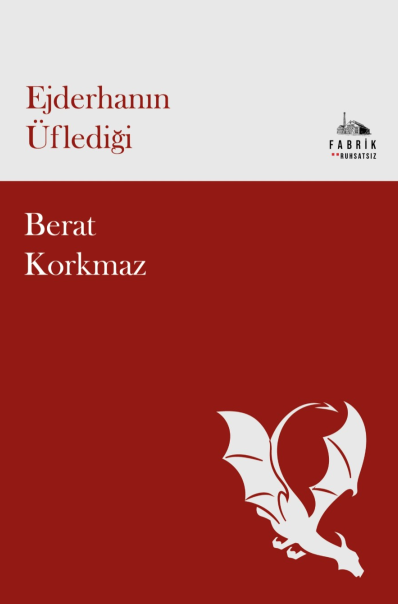 Ejderhanın Üflediği - Berat Korkmaz kitap kapağı