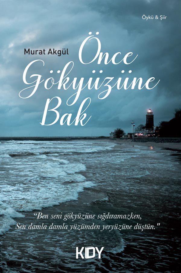 Önce Gökyüzüne Bak - Murat Akgül kitap kapağı