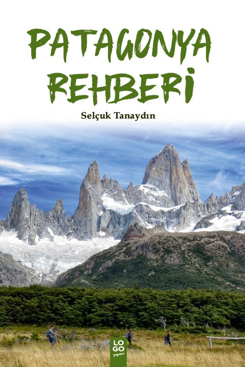 Patagonya Rehberi - Selçuk Tanaydın kitap kapağı