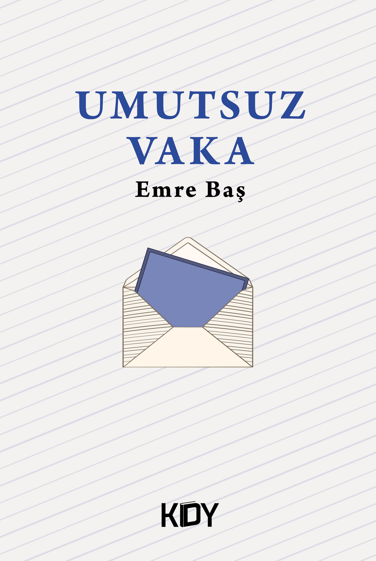 Umutsuz Vaka - Emre Baş kitap kapağı