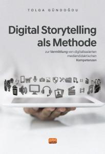 Digital Storytelling Als Methode - Tolga Gündoğdu kitap kapağı