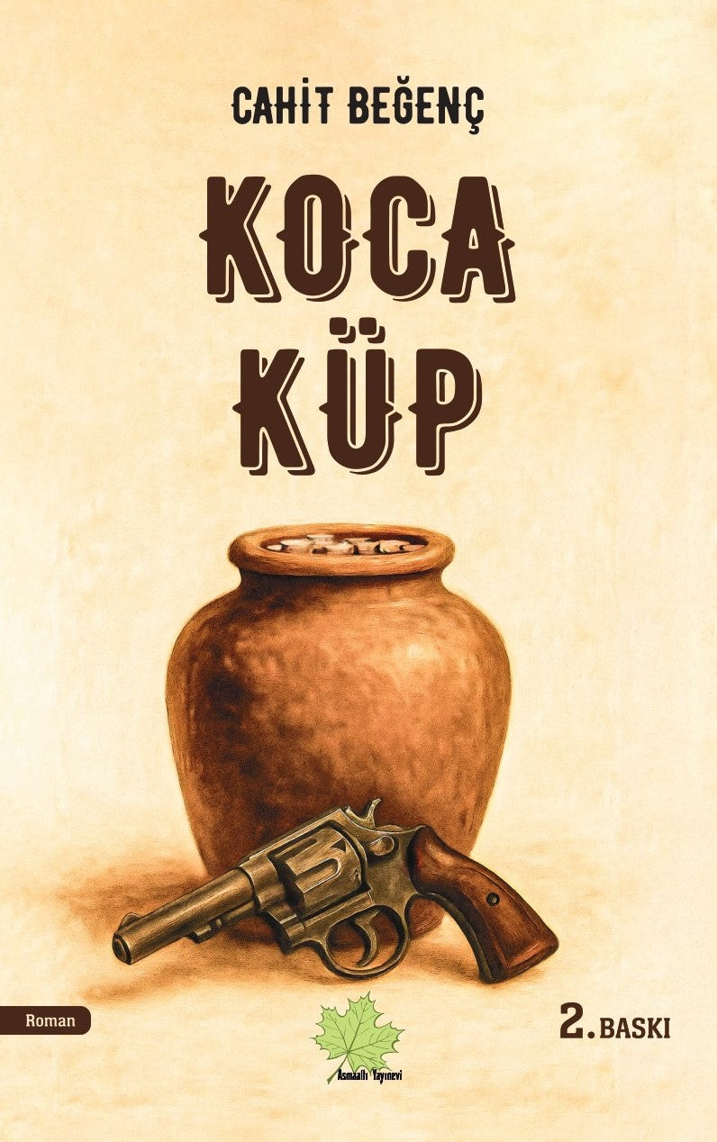Koca Küp - Cahit Beğenç kitap kapağı