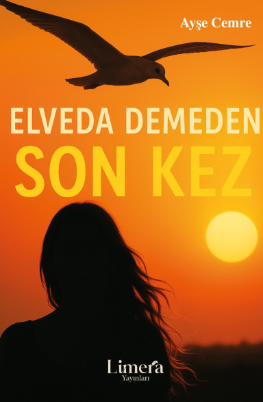 Elveda Demeden Son Kez - Ayşe Cemre kitap kapağı