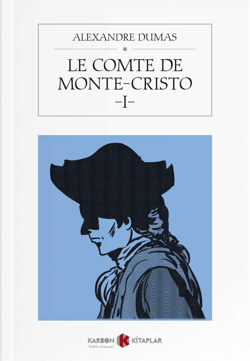 Le Comte de Monte-Cristo 1 - Alexandre Dumas kitap kapağı