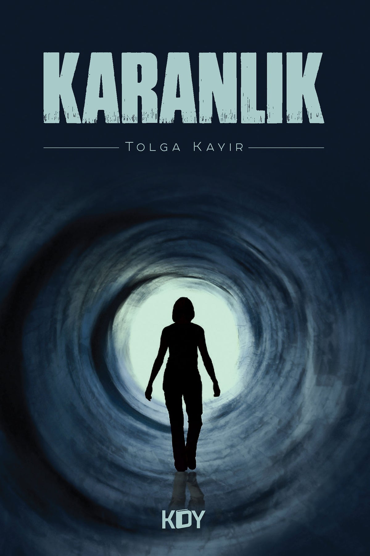 Karanlık - Tolga Kayır kitap kapağı
