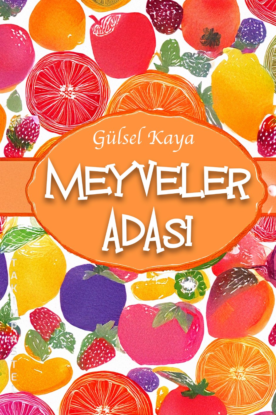 Meyveler Adası - Gülsel Kaya kitap kapağı