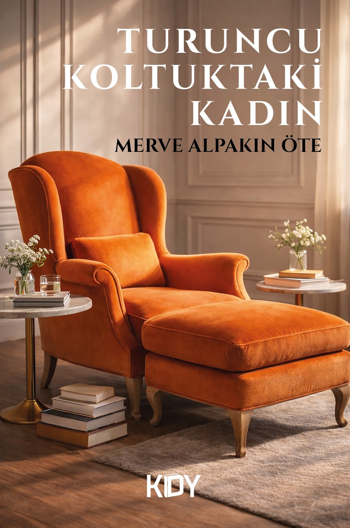 Turuncu Koltuktaki Kadın - Merve Alpakın Öte kitap kapağı