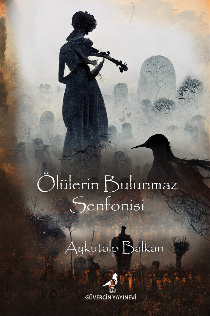 Ölülerin Bulunmaz Senfonisi - Aykutalp Balkan kitap kapağı