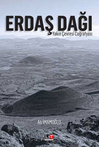 Erdaş Dağı Yakın Çevresi Coğrafyası - Dr. Ali İmamoğlu kitap kapağı