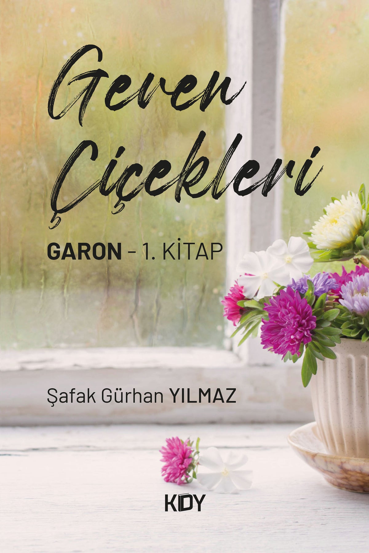 Geven Çiçekleri - Şafak Gürhan Yılmaz kitap kapağı