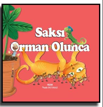 Dünyamızı Koruyalım Saksı Orman Olunca 3.Hikaye - Naide Duymaz kitap kapağı