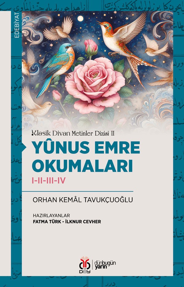 Yûnus Emre Okumaları I-II-III-IV / Klasik Divan Metinler Dizisi II - Orhan Kemal Tavukçuoğlu kitap kapağı