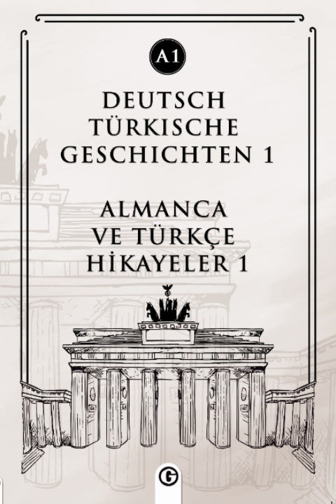 Deutsch Türkische Geschichten 1 (a1) Almanca Ve Türkçe Hikayeler 1 (A1) - Kolektif kitap kapağı