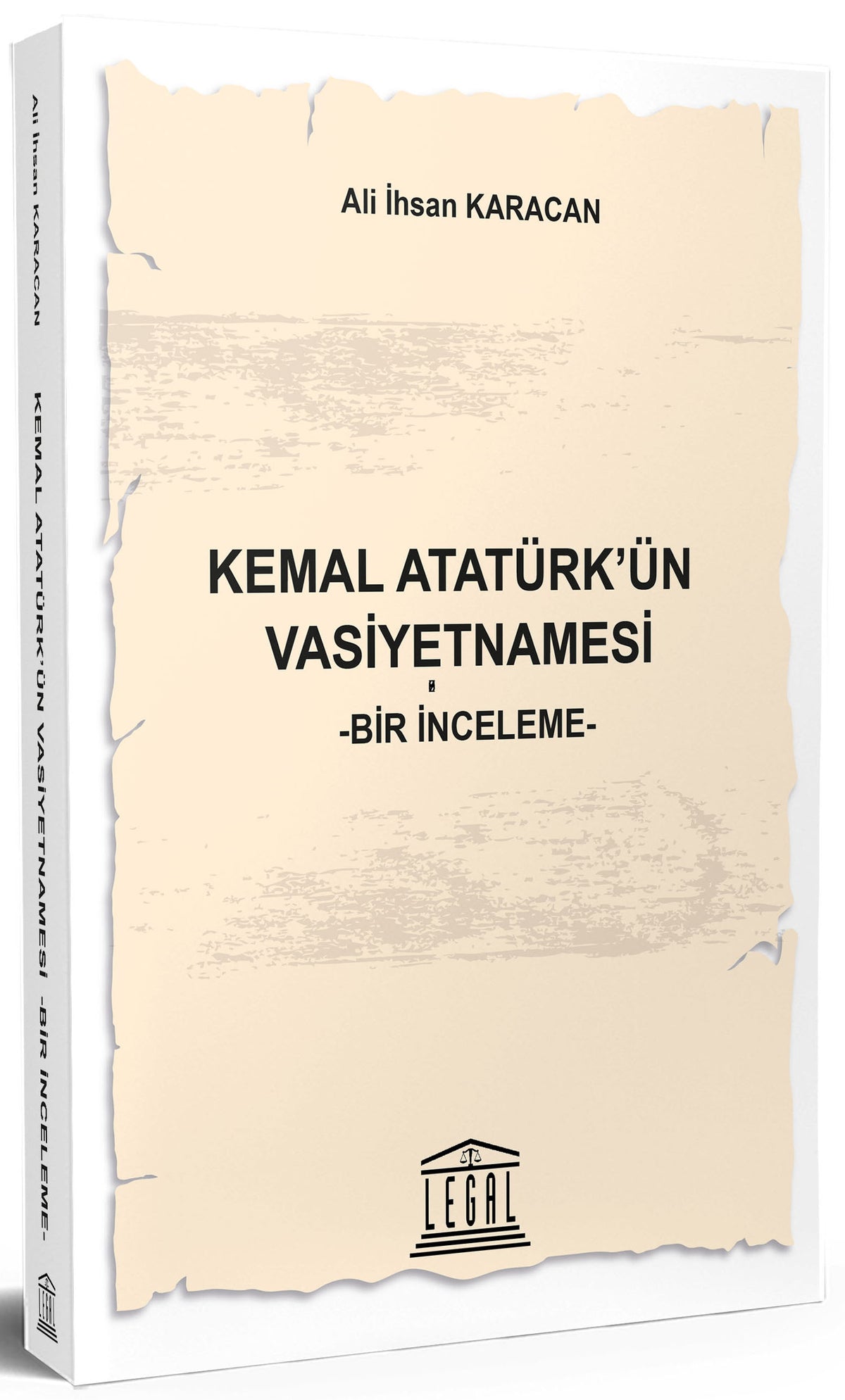 Kemal Atatürk'ün Vasiyetnamesi Bir İnceleme - Ali İhsan Karacan kitap kapağı