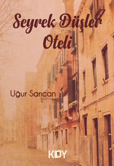 Seyrek Düşler Oteli - Uğur Sarıcan kitap kapağı