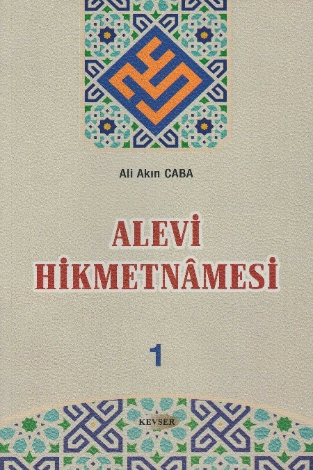Alevi Hikmetnamesi 1 - Ali Akın Caba kitap kapağı