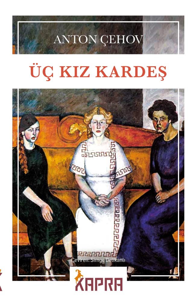 Üç Kız Kardeş - Anton Çehov kitap kapağı