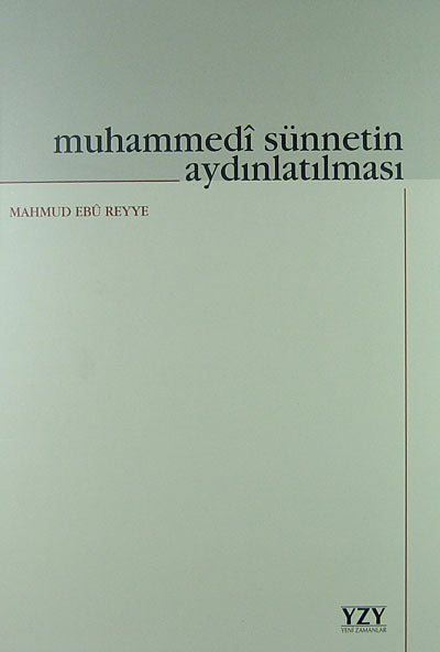 Muhammedi Sünnetin Aydınlatılması - Mahmud Ebu Reyye kitap kapağı
