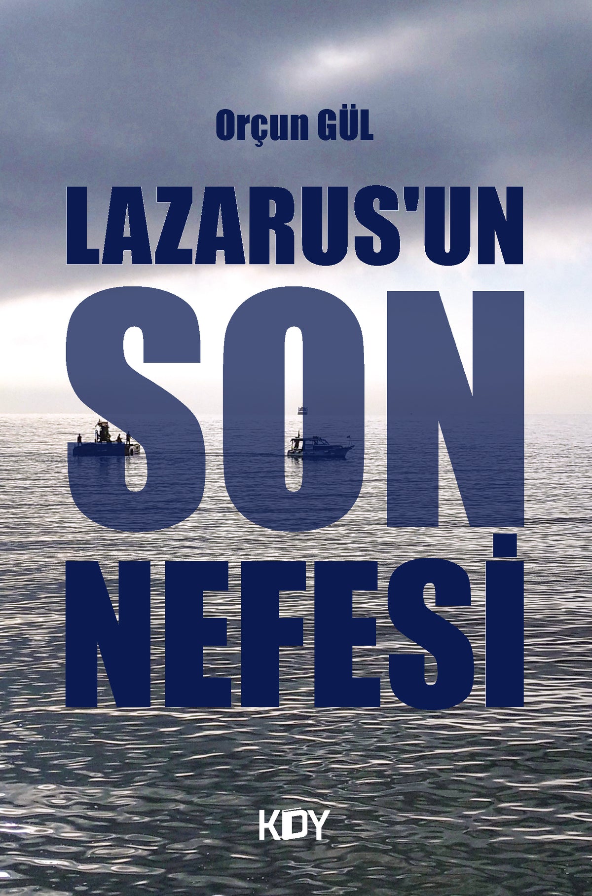 Lazarus'un Son Nefesi - Orçun Gül kitap kapağı