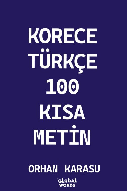 Korece-Türkçe 100 Kısa Metin - Orhan Karasu kitap kapağı