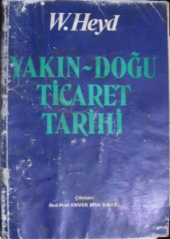 Yakın Doğu Ticaret Tarihi / 22-B-12 - W. Heyd kitap kapağı