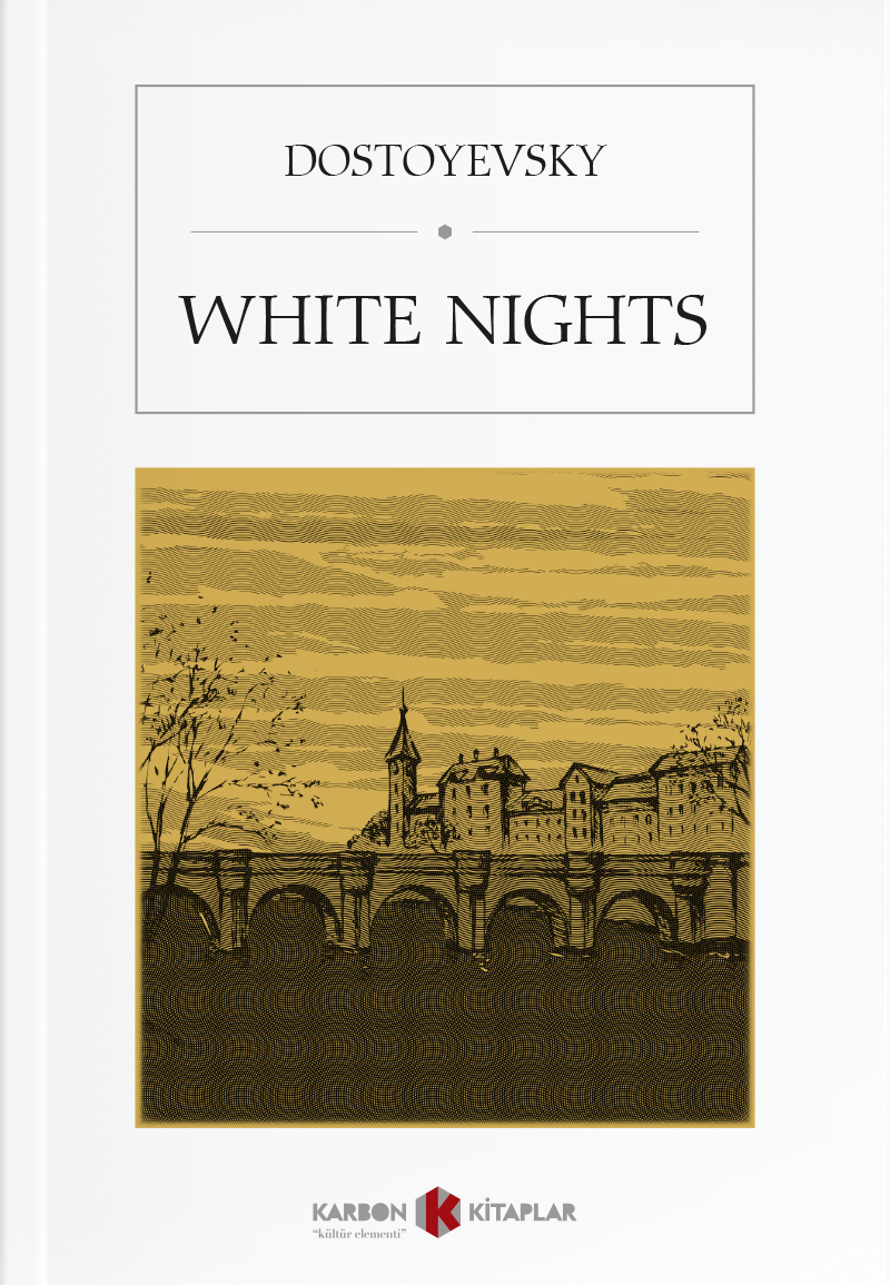 White Nights - Fyodor Mihailoviç Dostoyevski kitap kapağı