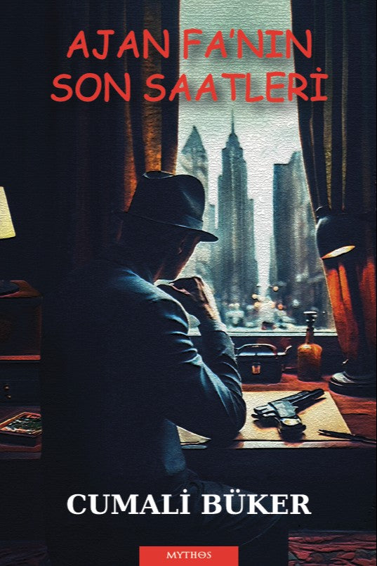 Ajan Fa'nın Son Saatleri - Cumali Büker kitap kapağı
