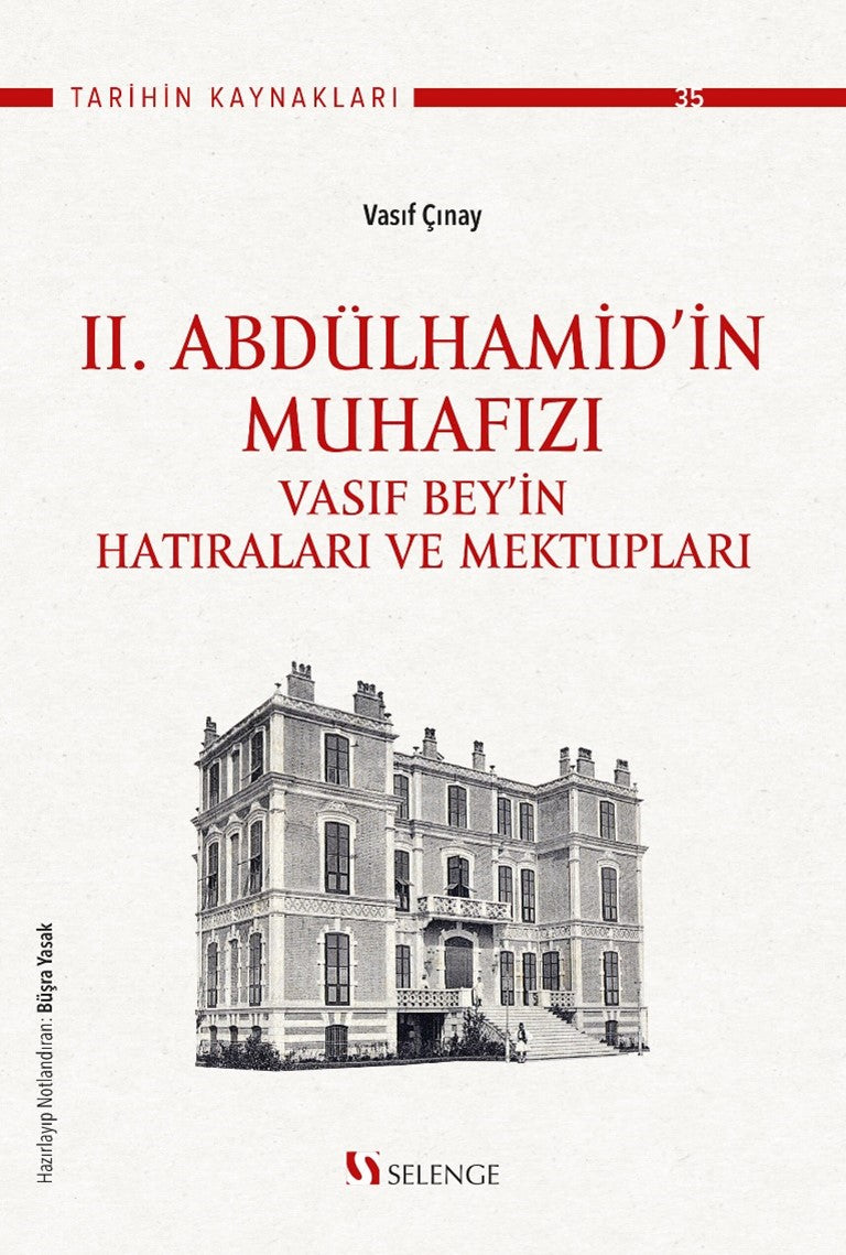 II. Abdülhamid'in Muhafızı Vasıf Bey'in Hatıraları ve Mektupları - Vasıf Çınay kitap kapağı