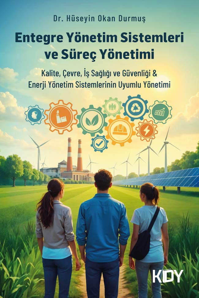 Entegre Yönetim Sistemleri ve Süreç Yönetimi - Hüseyin Okan Durmuş kitap kapağı