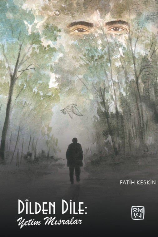 Dîlden Dile: Yetim Mısralar - Fatih Keskin kitap kapağı